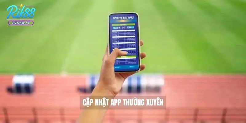 Cập nhật app thường xuyên