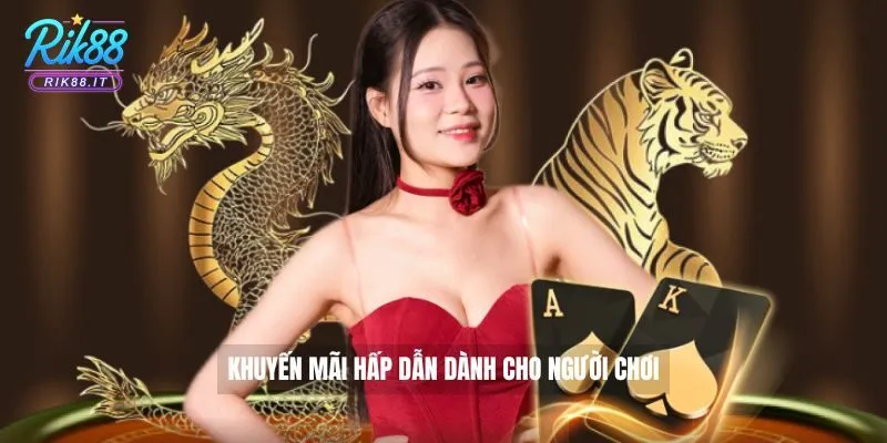 Khuyến mãi hấp dẫn dành cho người chơi