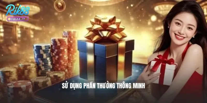 Sử dụng phần thưởng thông minh