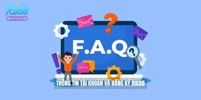 Thông tin tài khoản và đăng ký Rik88