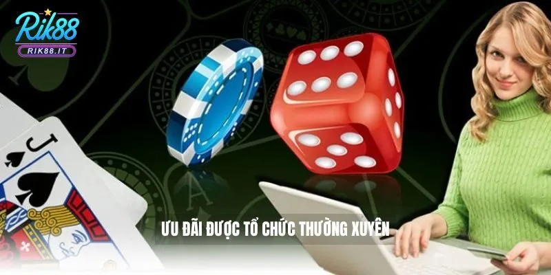 Ưu đãi được tổ chức thường xuyên 